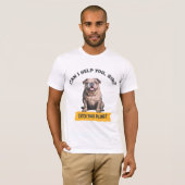 Bulldog: "Kan ik u helpen, meneer? "Vang je het vl T-shirt (Voorkant volledig)