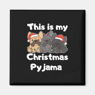 Bulldog Kerstmis Dit is mijn kerstpyjama Magneet