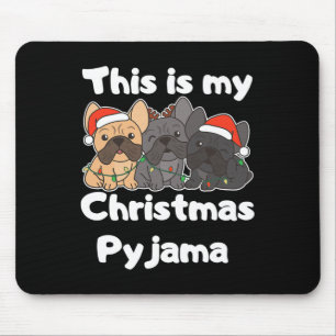 Bulldog Kerstmis Dit is mijn kerstpyjama Muismat