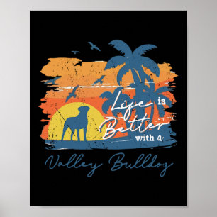 Bulldog Life is beter  Poster