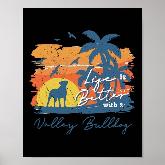 Bulldog Life is beter  Poster (Voorkant)