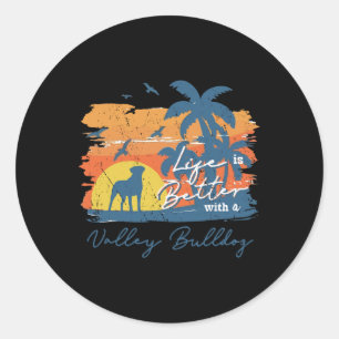 Bulldog Life is beter Ronde Sticker