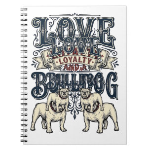 Bulldog Love-shirt Vintage-gravure Hondenquote Des Notitieboek