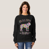 Bulldog Mama Floral Dog Mom Mothers Day Trui (Voorkant volledig)