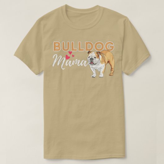 Bulldog Mama - Funny English Bulldog Hondenliefheb T-shirt (Design voorkant)