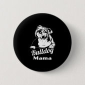 Bulldog Mama Ronde Button 5,7 Cm (Voorkant)