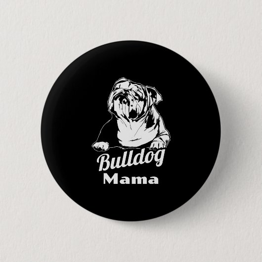 Bulldog Mama Ronde Button 5,7 Cm (Voorkant)