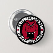 Bulldog Mascot We laten de honden uit Atletic Dept Ronde Button 5,7 Cm (Voorkant /achterkant)