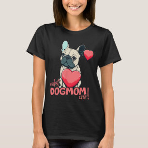 Bulldog met hartballon - Coolste dogmom ooit! T-shirt