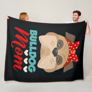 Bulldog Mom   Gepersonaliseerd voor mijn moeder Fleece Deken