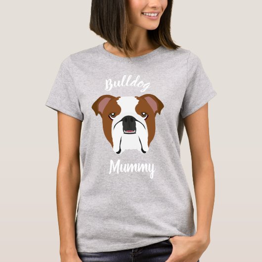 Bulldog Mummy T-shirt (Voorkant)
