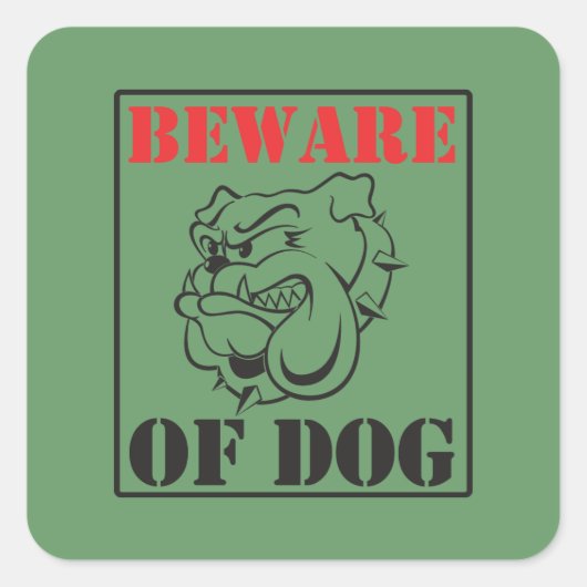 Bulldog ~ Pas op voor hond Vierkante Sticker (Voorkant)