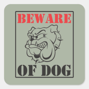 Bulldog ~ Pas op voor hond Vierkante Sticker