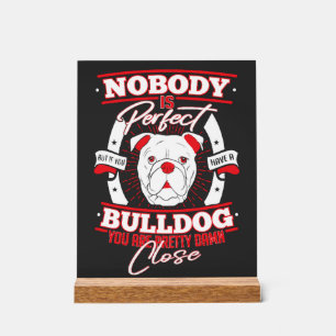 Bulldog Perfectie Hondenliefde Acryl Bord
