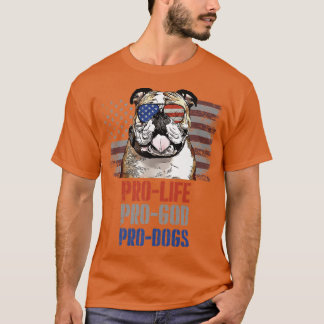 Bulldog Pro Life Pro God Pro Dogs Premium T-shirt