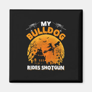 Bulldog Ride Shotgun Fun Bulldog Halloween Magneet