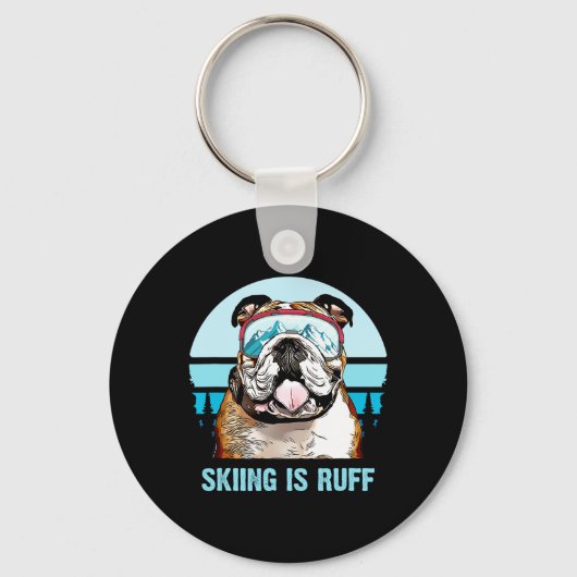 Bulldog Winter Skiing Is Ruff Ski Dog Lover Sleutelhanger (Voorkant)