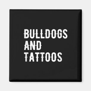 Bulldogs en Tattoos Bulldog eigenaar Dog Inked Lov Magneet