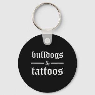 Bulldogs en Tattoos - Grappige getatoeëerde honden Sleutelhanger