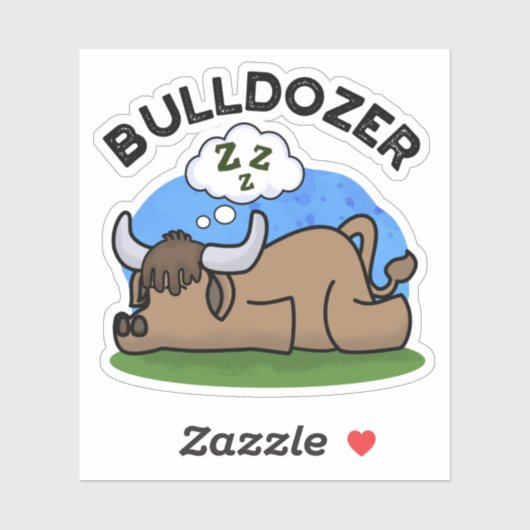 Bulldozer Funny Animal Bull Pun Sticker (Vel)