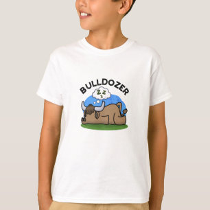 Bulldozer Funny Animal Bull Pun T-shirt
