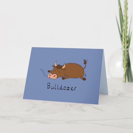 Bulldozer - Funny Sleepy Bull Card Kaart (Voorkant)