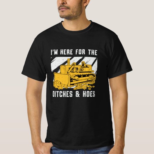 Bulldozer ik ben hier voor de ditches constructie t-shirt (Voorkant)