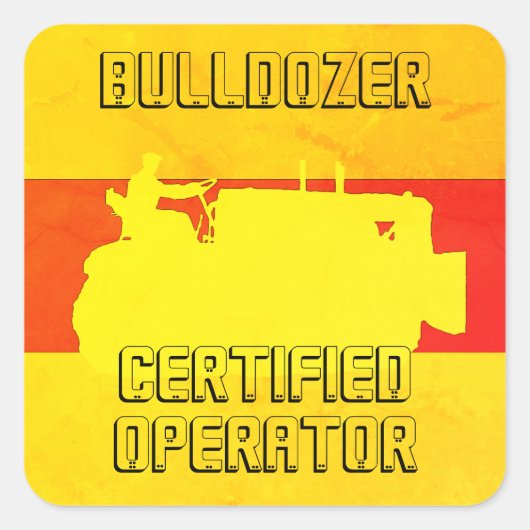 BULLDOZER VAN DE INGESTELDE ENGINEER, GECERTIFICEE VIERKANTE STICKER (Voorkant)
