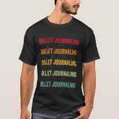 Bullet Journaling Bullet Journaling Hobbyist Rain T-shirt (Voorkant)
