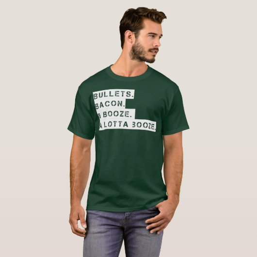 Bullets Bacon Booze a Lotta Booze T-shirt (Voorkant volledig)