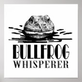 Bullfrog Whisperer Funny Frog Hunter Poster (Voorkant)