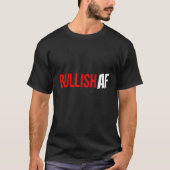 Bullish Af Graphic Bull Design T-shirt (Voorkant)