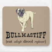 Bullmastiff "eet slaapdrool repeat" Mousepad Muismat (Voorkant)