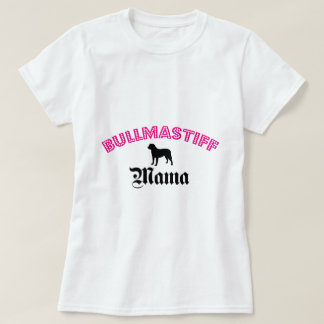 Bullmastiff Mama T-shirt