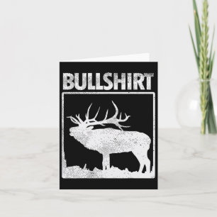 Bullshirt Funny Bull Elk deer Buck Bow Hunting Hun Kaart
