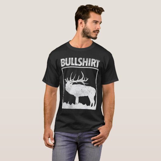 Bullshirt Funny Bull Elk deer Buck Bow Hunting Hun T-shirt (Voorkant volledig)