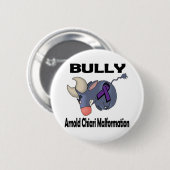 BULLy Arnold Chiari Malformation Ronde Button 5,7 Cm (Voorkant /achterkant)