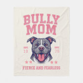 Bully Dog Mom - Fierce Fearless Pit Bull Soft Cozy Fleece Deken (Voorkant)