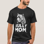 Bully Moeder Amerikaanse Pitbull T-shirt (Voorkant)