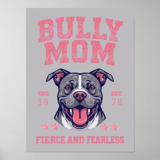 Bully Mom -Fierce Fearless- Pink Pit Bull Dog Art Poster (Voorkant)