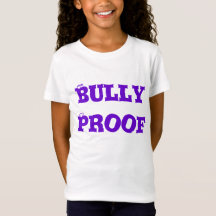 Bully Proof T-shirt