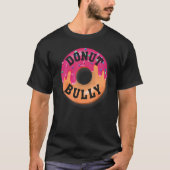 Bully, Unity Day Anti Bullying met Funny of T-shirt (Voorkant)