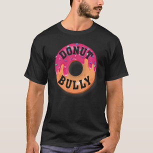 Bully, Unity Day Anti Bullying met Funny of T-shirt
