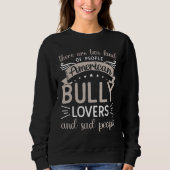 Bully XL Pitbull Proud Dog Owner Mom American Bull Trui (Voorkant)