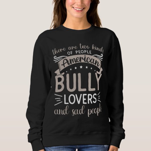 Bully XL Pitbull Proud Dog Owner Mom American Bull Trui (Voorkant)
