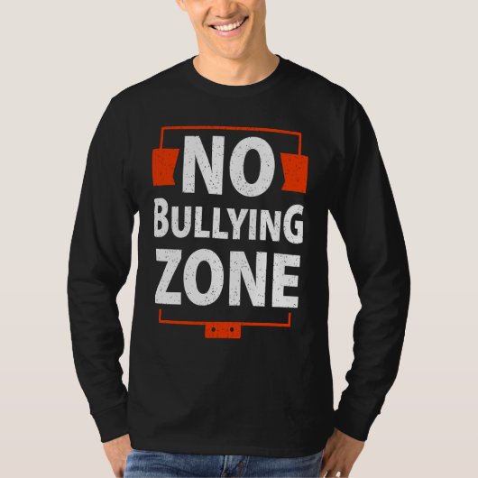 Bullying Awareness No Bullying Zone T-shirt (Voorkant)