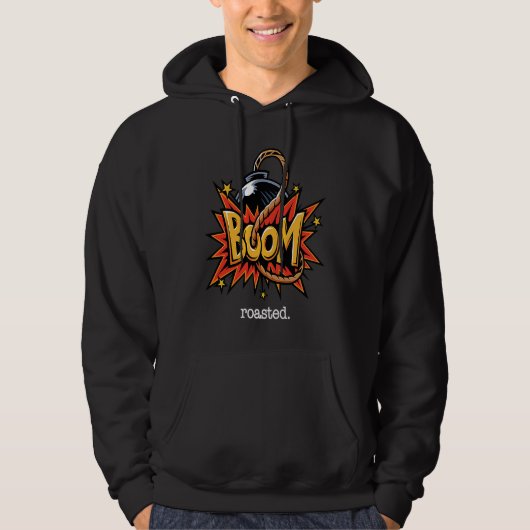 Bumm Fried  roasting Fall der Bombe Roaster Hoodie (Voorkant)
