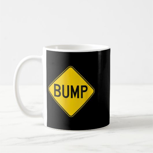 Bump Ahead Mother To Be Cute New Moms Women  Koffiemok (Links)