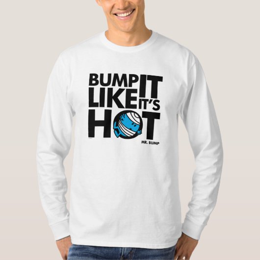 Bump het alsof het hete versie 1 is t-shirt (Voorkant)