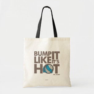 Bump het alsof het hete versie 2 is tote bag